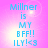 A static image with a pink gradient background displays blue text reading "Millner is MY BFF!! ILY!<3" in four identical quadrants.