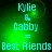 Green pixelated text reads 'Kylie & Gabby = Best Friends' on a dark green gradient background with subtle light effects.