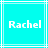 Pixelated text 'Rachel' on cyan background with white lines, two identical frames side-by-side