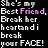 A 3x2 contact sheet of six animated frames showing pixelated text repeating "She's my Best Friend, Break her heart and i break your FACE!" with varying pink and white color emphasis across frames.