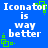 Blue background with white pixelated text reading "Iconator is way better" and green pixelated square-and-dot animations.
