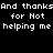 Pixelated text repeats 'And thanks for Not helping me' across multiple with red highlight changes on different segments