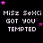 Pixelated text 'Misz SeXCI GOT YOU TEMPTED' repeated across a black background with scattered pink and purple stars, some frames showing grayed-out sections.
