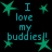 Cyan text 'I love my buddies!!' repeated four times on black background with green star shapes, each instance surrounded by stars.