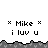 Pixelated text displays 'Mike' with asterisks and 'i luv u' below, set against a gray jagged background in two overlapping sections.