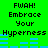 Green background with black text reading "FWAH! Embrace Your Hyperness" and blue horizontal bars in two identical repeated sections.