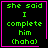 Four identical pixelated with green text on black background, each bordered in pink, displaying "she said I complete him (haha)" with one containing a pink heart and another a pink star