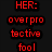 Red pixelated text labels 'HER: overprotective fool' and 'HIS: Terrifying Little monster' above a pixelated image of two people against a dark background.
