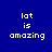 Four display pixelated text 'lot is amazing' on blue backgrounds with orange bars shifting positions across the