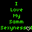 Green pixelated text on black background reads 'I Love My Samm' with 'Sexyness' and heart symbols below, two identical frames side-by-side.