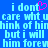 Blue background with light blue pixelated text repeating 'i dont care wht u care hink of hinhink but i will him forev' and a pink heart symbol above 'dont' in the first instance.