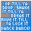 identical pixelated text-based icons with blue and gray backgrounds displaying 'DROP IT TILL YA LOSE IT DANCE DANCE!' in white block letters