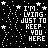 Black background with white pixelated text repeating 'I'M LYING JUST TO KEEP YOU HERE' in a pattern, surrounded by scattered white stars