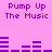 Purple text and audio waveforms on a pink background with repeated 'Pump Up The Music' phrases.