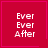 Four red square with pink borders display 'Ever Ever After' text; top-right has a pink heart, bottom-right has a pink starburst