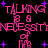 Pixelated pink text reading "TALKING B A NECESSITY" with purple stars on a black background, repeated in two