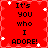 Red background with white star-like shapes and black text reading "It's you who I ADORE!" arranged in a pattern