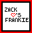 Pixelated text 'ZACK' above a red heart symbol, followed by ''S' and 'FRANKIE', all within a black border on white background with outer red frame.