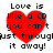 Red heart-shaped icon with black text reading "Love is like a CD you can't just through it away!" in pixelated font, displayed four times on white background.