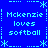 Blue background with light blue pixelated text and symbols arranged in a pattern, repeating 'Mckenzie loves softball' in four quadrants with decorative borders