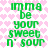 Green pixelated text reading "imma be your sweet n' sour" on a white background with pink heart pattern, repeated in two