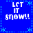Blue background with white text reading "LET IT snow!!" in four quadrants, surrounded by cyan star and dotted line borders.
