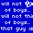 Blue background with white pixelated text repeating 'will not think of boys.. that guy is' and a small animated icon in the center.