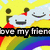 Pixelated image with yellow background, white cloud-like shape, rainbow arc, and partial text reading "love my friends" in black-and-white lettering.
