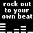 Black background with white pixelated text repeating 'rock out to your own beat' and horizontal bar graphs in two