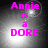 Four- of pixelated text 'Annie is a DORK' in bright pink on grayscale backgrounds with varying light effects