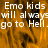 Pixelated orange and black background with repeated white text reading "Emo kids will always go to Hell." in two overlapping sections.