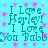 Cyan background with pink starbursts; repeated teal text "I Love Harley! I Love You Baby" in pixelated font.
