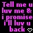 Pixelated pink text on black background with white heart symbol, displaying repeated phrases and symbols.