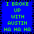 Blue background with green pixelated text reading "I BROKE UP WITH AUSTIN HA HA HA" repeated twice in a pattern, bordered by black and dark blue squares