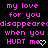 Pixelated text in bright pink on black background repeats 'my love for you disappeared when you HURT me.' with heart and arrow symbols.