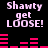 Pixelated text 'Shawty get LOOSE!' in light purple on black background with pink audio waveforms changing across frames.