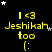 Yellow text and stars on black background with repeated 'I <3 Jeshikah too :(' and star positions changing across frames.