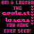 A static digital image with repeated pink text on a black background, displaying phrases like 'THE coolest losers YOU HAVE EVER SEEN!' and 'ARI & LAUREN' in pixelated font.