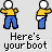Pixelated cartoon figures in yellow shirts and blue pants perform sequential actions with text 'Here's your boot' below each frame.