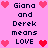 Pixelated text and heart icons on a pink background, with text reading 'Giana and Derek means LOVE' repeated in two
