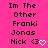 A static image with a bright pink background displays repeated text "Im The Other Franki Jonas Nick <3" in black pixelated font, with a white heart symbol replacing the <3 in some instances.