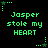 Green pixelated text on black background with star-shaped corner decorations, repeating 'Jasper stole my HEART' in six identical positions