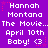 Purple background with white pixelated text reading 'Hannah Montana The Movie... April 10th Baby! <3' repeated in a pattern, surrounded by pink star and dot accents