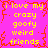 A bright pink background with red crack-like patterns and yellow text reading 'i love my crazy goofy weird friends' repeated in a pattern