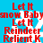 A static image with red text on a blue background featuring repeated phrases and white snowflake shapes.
