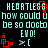 Pixelated cyan text on black background with red square-and-dot animation elements, repeating 'HEARTLESS how could u be so docto EMO!' in four identical