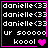 Pixelated black background with white text repeating "danielle<33" three times, followed by "ur 50000", then "kooool" and a pink heart symbol.