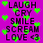 Purple background with green heart shapes and black text reading LAUGH CRY SMILE SCREAM LOVE <3 repeated in a pattern