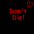 Red pixelated text 'Don't Die!' on black background with red heart symbol above left text.