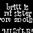 A black background displays white pixelated text reading 'Lytt is my sister from another' with red rectangular overlays, repeated in a pattern